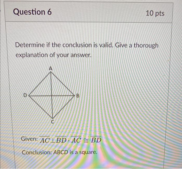 Solved Question 6 10 pts Determine if the conclusion is | Chegg.com