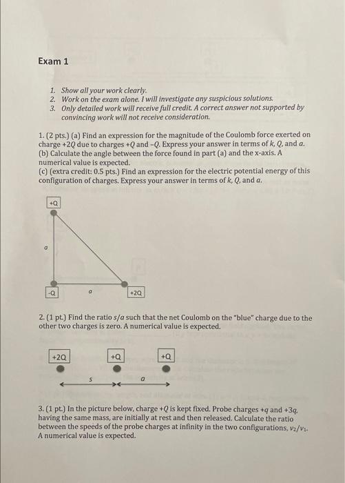 Solved Exam 1 1. Show all your work clearly 2. Work on the | Chegg.com