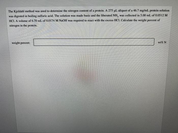 Solved The Kjeldahl method was used to determine the