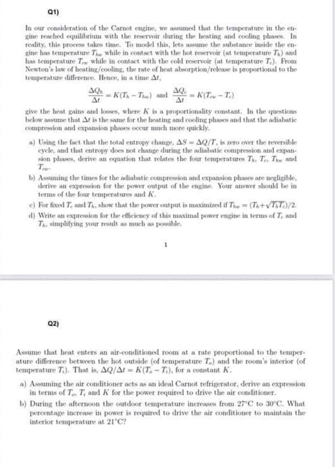 Solved In Our Consideration Of The Carnot Engine, We Assumed | Chegg.com