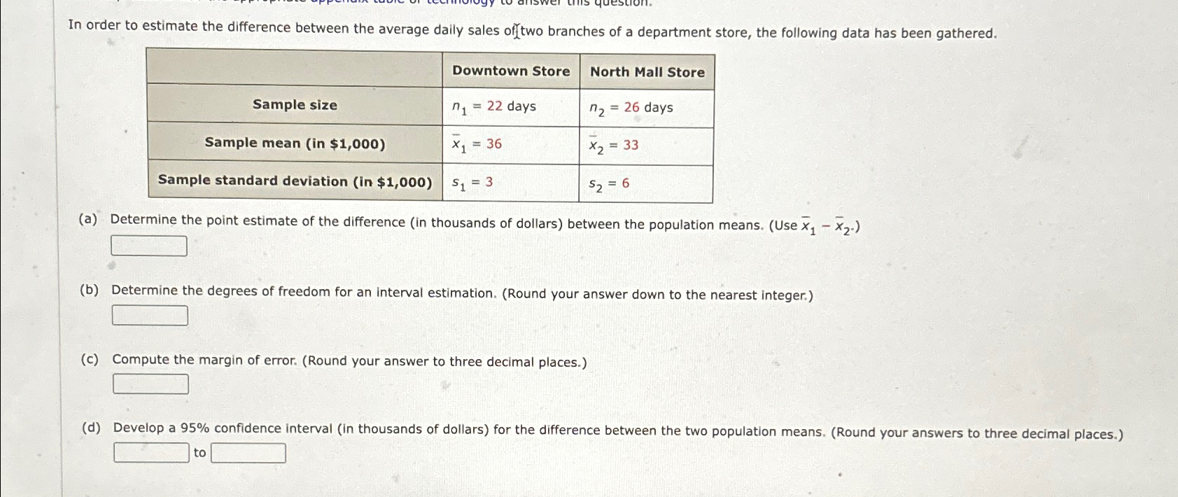 Solved In order to estimate the difference between the | Chegg.com