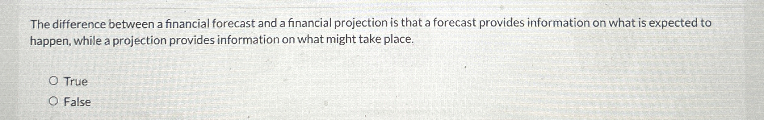 Solved The difference between a financial forecast and a | Chegg.com