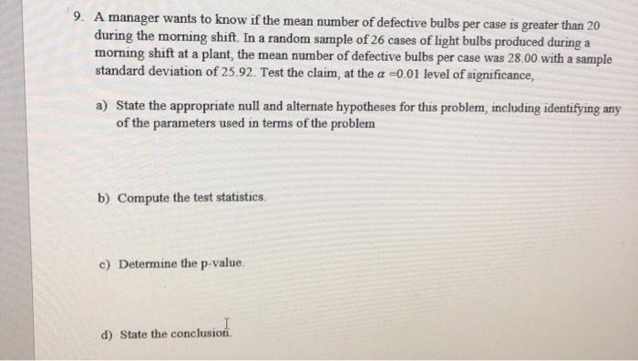 Solved 9. A manager wants to know if the mean number of | Chegg.com