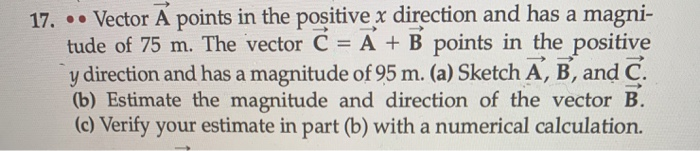 Solved 17. .. Vector A points in the positive x direction | Chegg.com