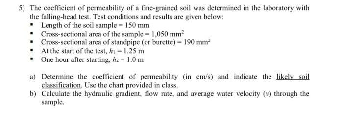 Solved 5) The coefficient of permeability of a fine-grained | Chegg.com