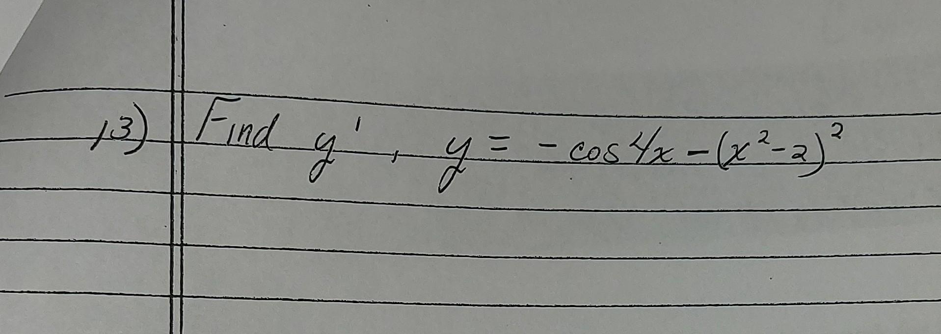 \( y^{\prime}, y=-\cos 4 x-\left(x^{2}-2\right)^{2} \)