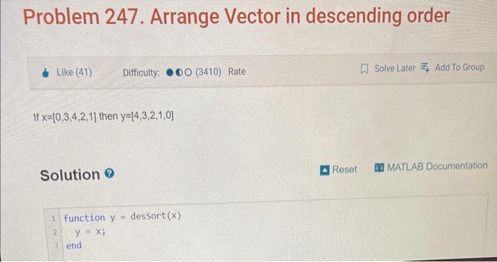 Solved Problem 247. Arrange Vector in descending order | Chegg.com