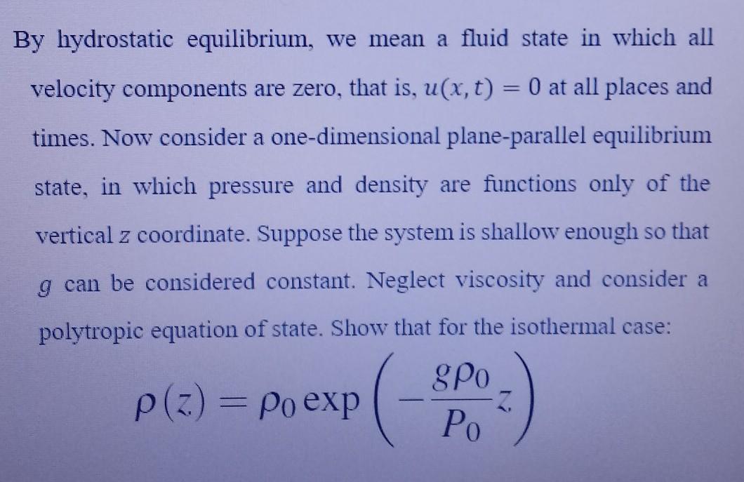 Solved By hydrostatic equilibrium, we mean a fluid state in | Chegg.com