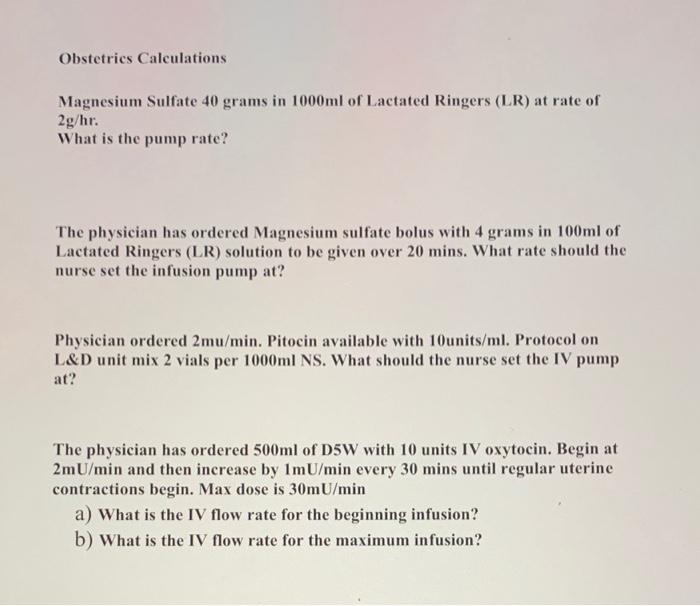 Solved Obstetrics Calculations Magnesium Sulfate 40 grams in