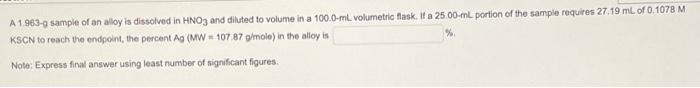 Solved A 1.963-g sample of an alloy is dissolved in HNO3 and | Chegg.com