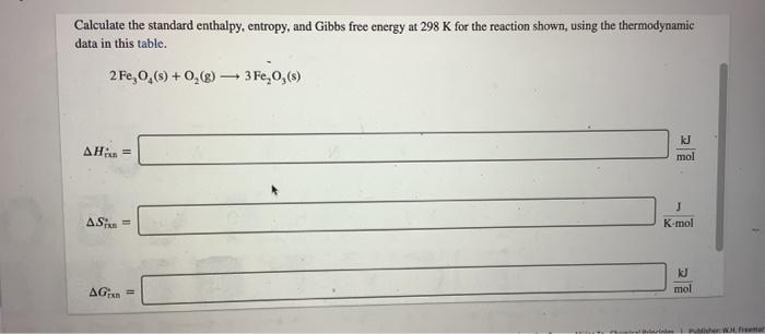 solved-calculate-the-standard-enthalpy-entropy-and-gibbs-chegg