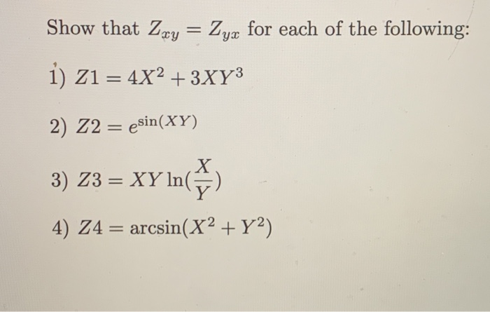 Solved Show that Zxy = Zyx for each of the following: i) 21 