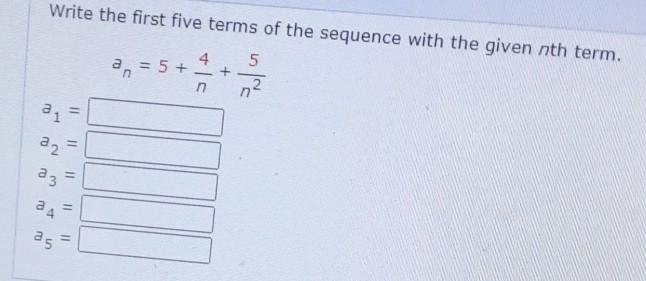 Solved Write the first five terms of the sequence with the | Chegg.com