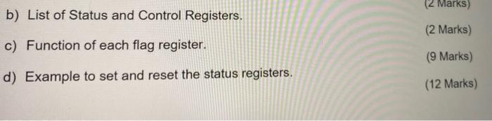 Solved (2 Marks) b) List of Status and Control Registers. (2 | Chegg.com