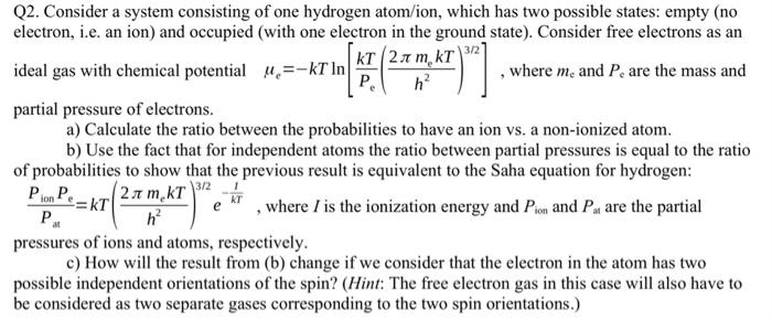 Solved P. Q2. Consider a system consisting of one hydrogen | Chegg.com