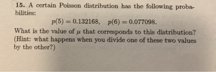 Solved 15. A certain Poisson distribution has the following | Chegg.com