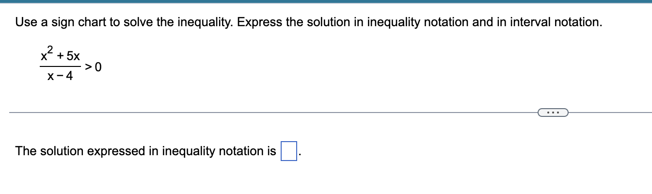 Solved question 10 ﻿Use a sign chart to solve the | Chegg.com