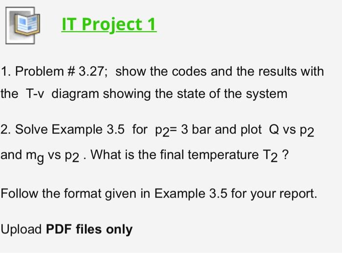 Solved IT Project 1 1. Problem # 3.27; show the codes and | Chegg.com