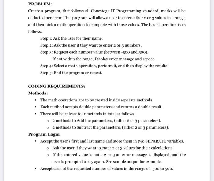 Solved PROBLEM: Create a program, that follows all Conestoga | Chegg.com