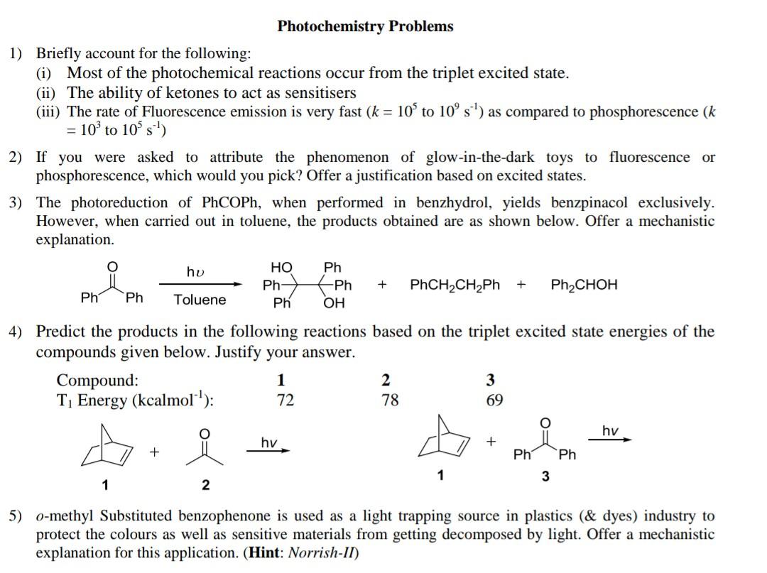 Solved Photochemistry Problems 1) Briefly account for the | Chegg.com