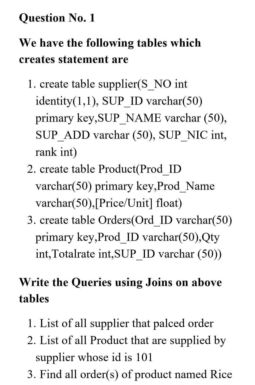 Solved Question No. 1 We have the following tables which | Chegg.com