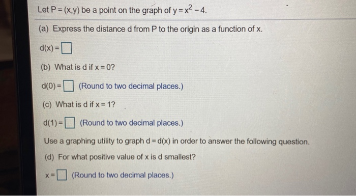 Solved Let P X Y Be A Point On The Graph Of Y X2 4