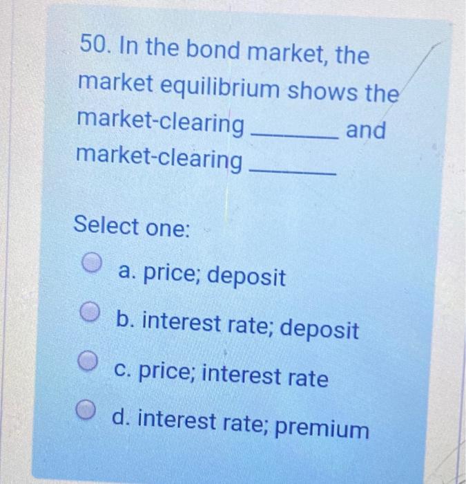 solved-50-in-the-bond-market-the-market-equilibrium-shows-chegg