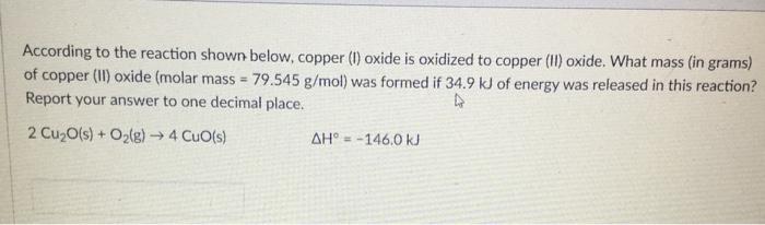 Solved According to the reaction shown below, copper (1) | Chegg.com