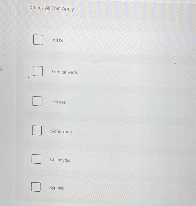 Solved Which Of These Sexually Transmitted Diseases Are | Chegg.com