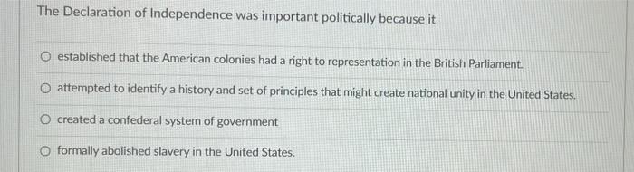The Declaration of Independence was important | Chegg.com
