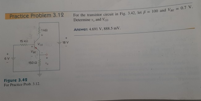 Solved = 0.7 V. Practice Problem 3.12 For the transistor | Chegg.com