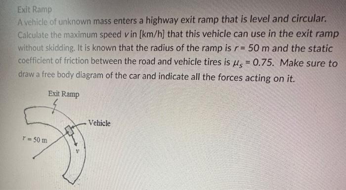 Solved Exit Ramp A vehicle of unknown mass enters a highway | Chegg.com