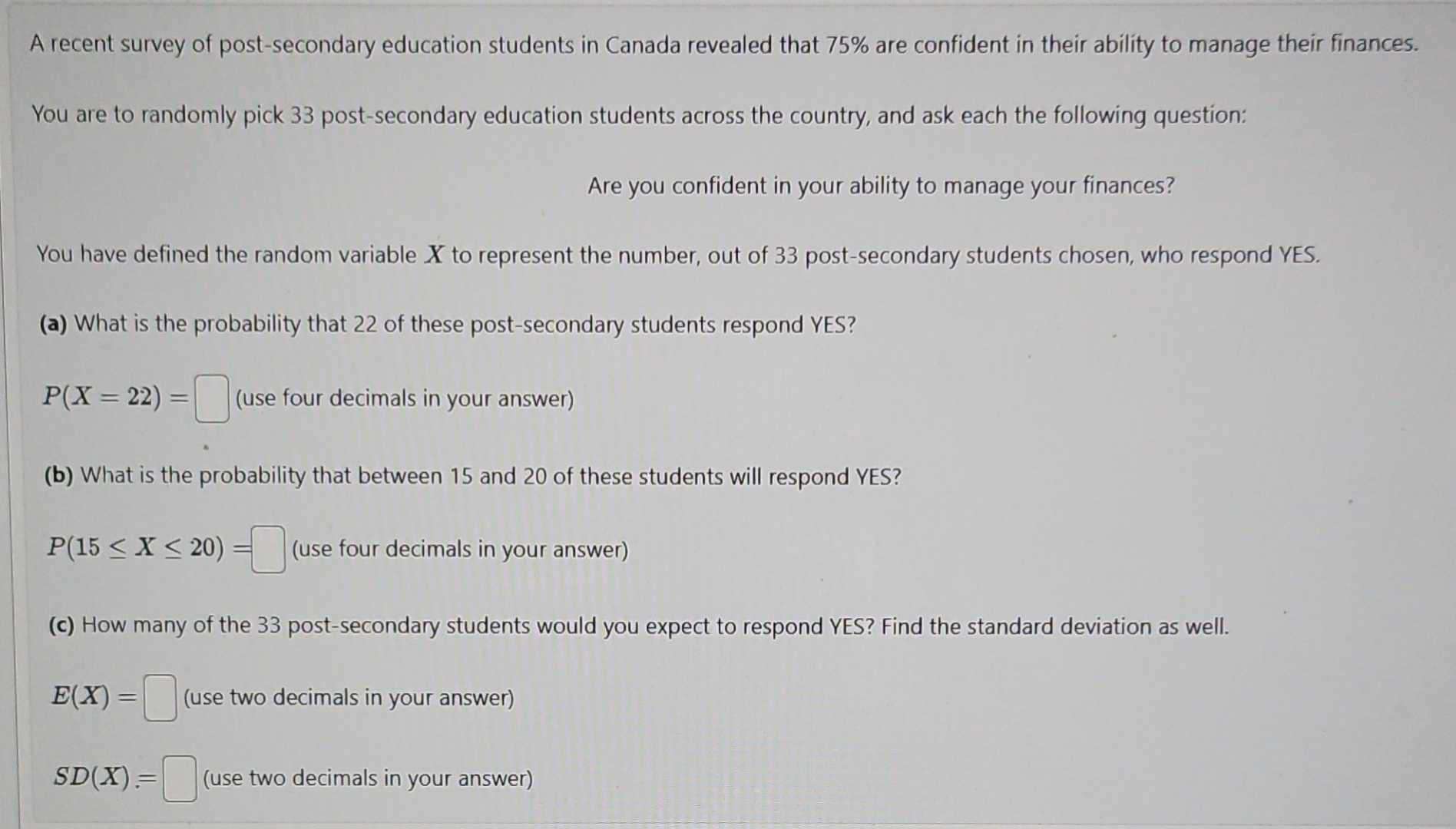Solved A recent survey of post-secondary education students | Chegg.com