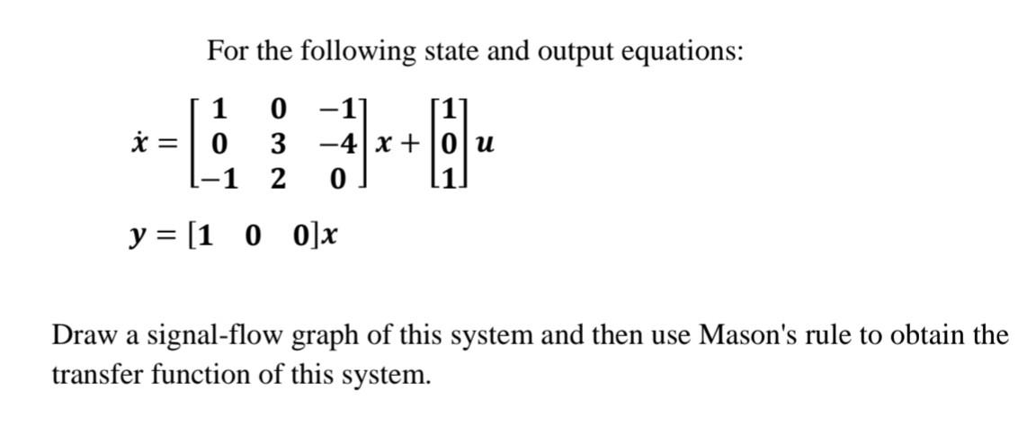 Solved For the following state and output equations: | Chegg.com
