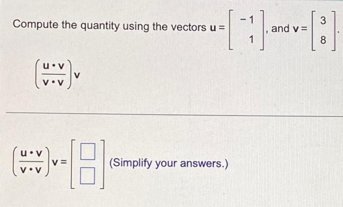 Solved 3 Compute the quantity using the vectors u = 11 and | Chegg.com