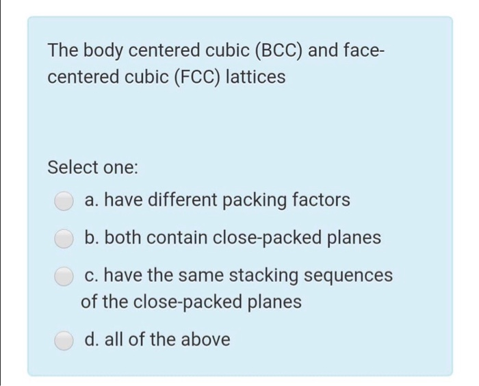 Solved The Body Centered Cubic (BCC) And Face- Centered | Chegg.com