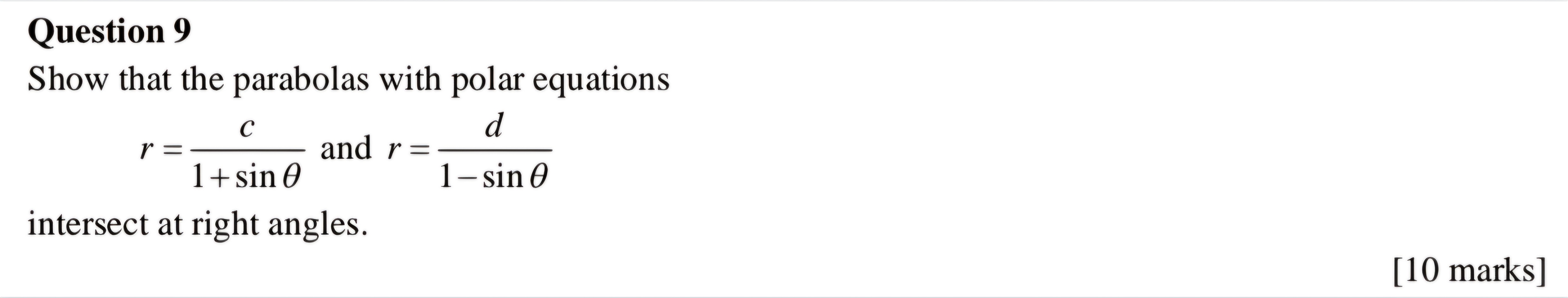 Solved Question 9Show that the parabolas with polar | Chegg.com