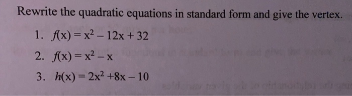 Solved Rewrite the quadratic equations in standard form and | Chegg.com
