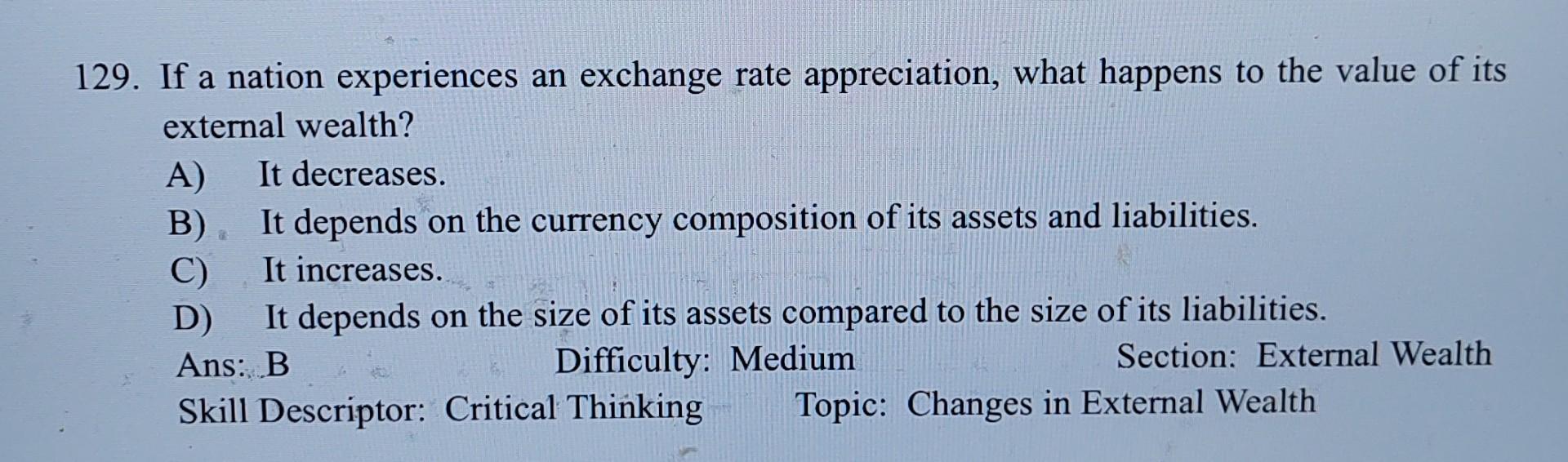 Solved 129. If a nation experiences an exchange rate | Chegg.com