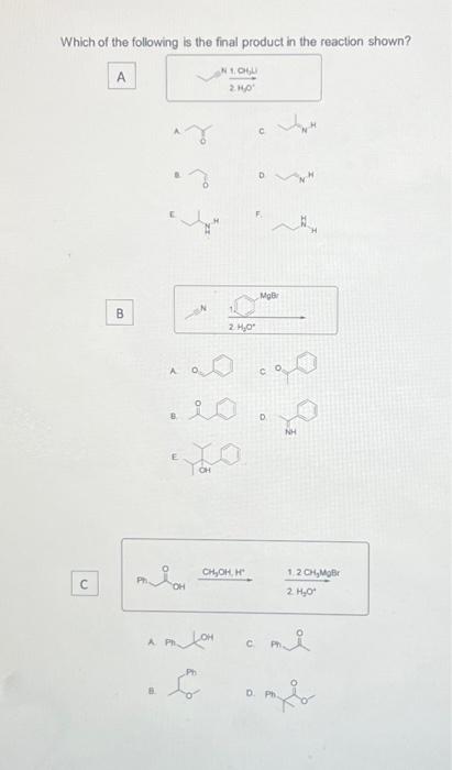 Solved Which Of The Following Is The Final Product In The | Chegg.com