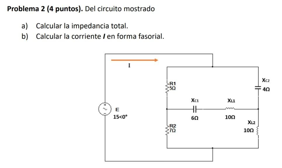 Problema 2 (4 puntos). Del circuito mostrado a) Calcular la impedancia total. b) Calcular la corriente \( I \) en forma fasor