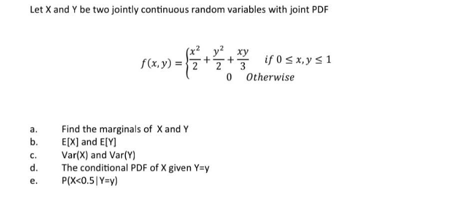 Solved Let X And Y Be Two Jointly Continuous Random | Chegg.com