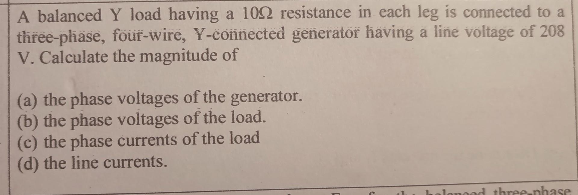 Solved A balanced Y load having a 10Ω resistance in each leg | Chegg.com