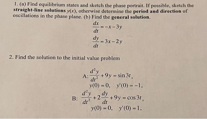 Solved 1. (a) Find equilibrium states and sketch the phase | Chegg.com