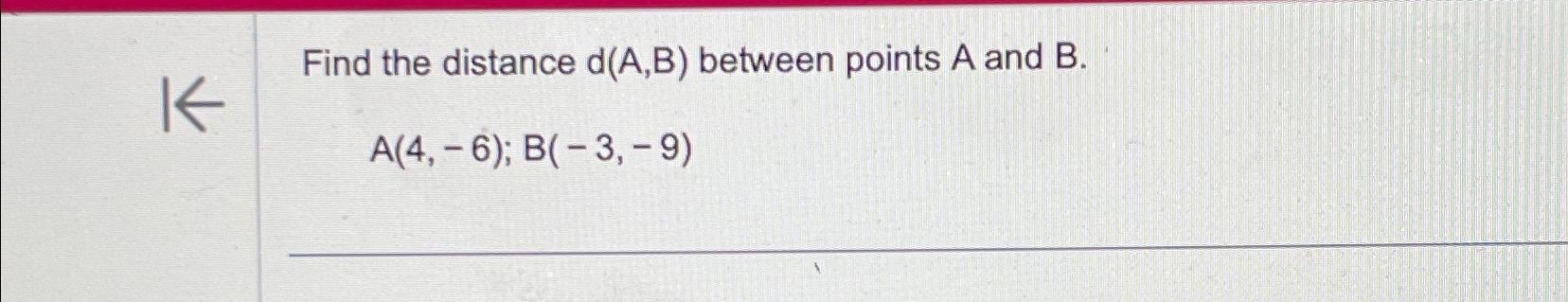 Solved Find The Distance D(A,B) ﻿between Points A And | Chegg.com