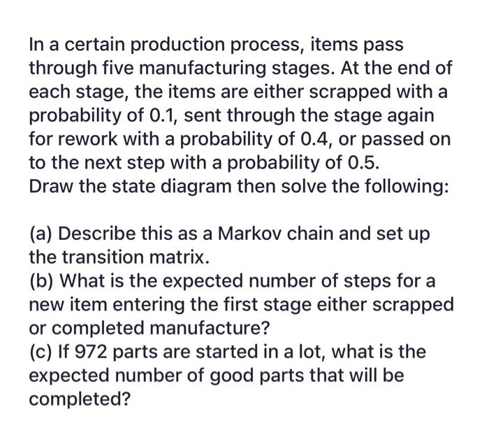 Solved In a certain production process, items pass through | Chegg.com