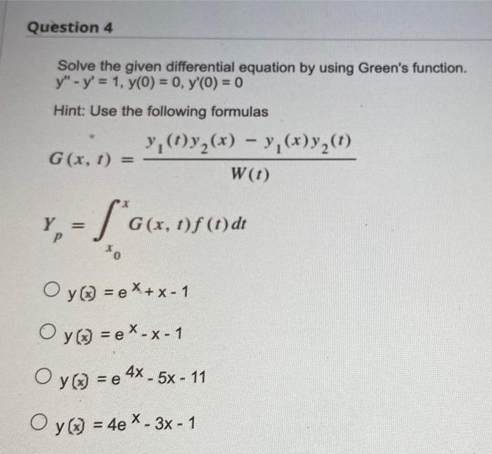 Solved Question 4 Solve the given differential equation by | Chegg.com