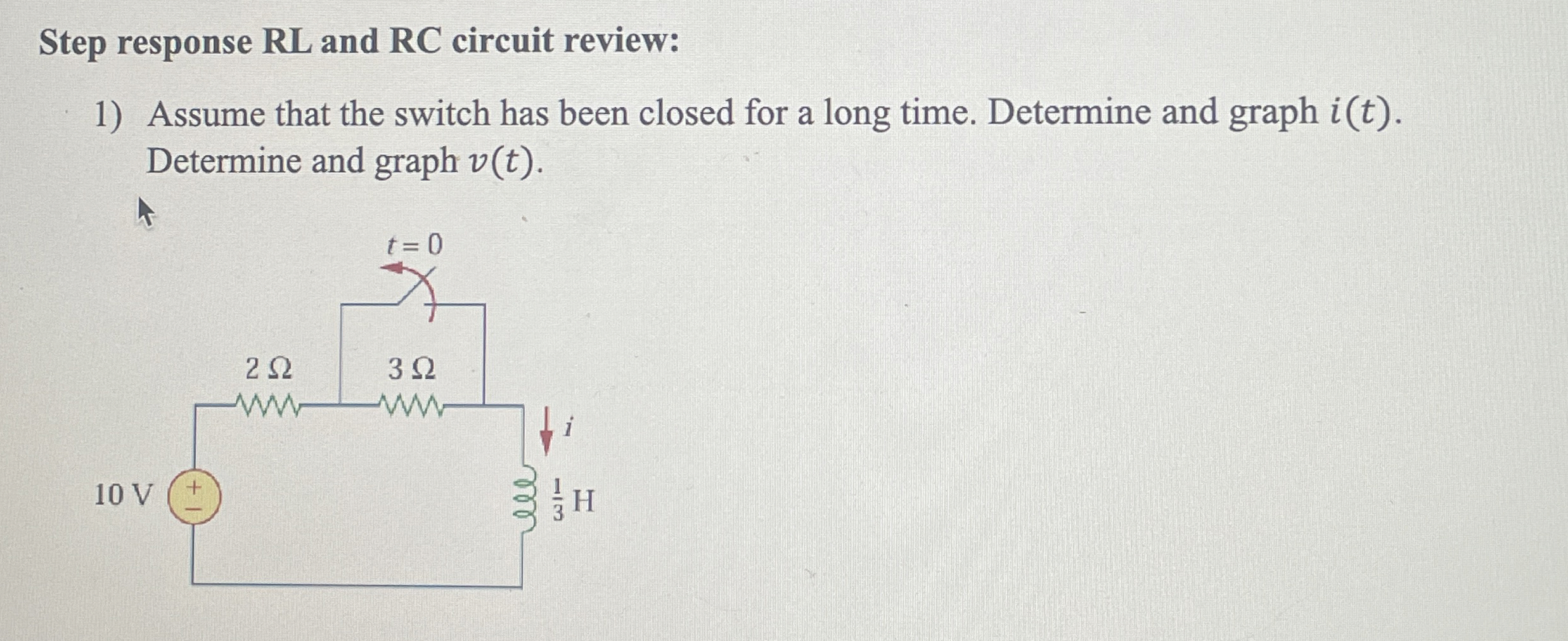 Step response RL and RC circuit review:Assume that | Chegg.com
