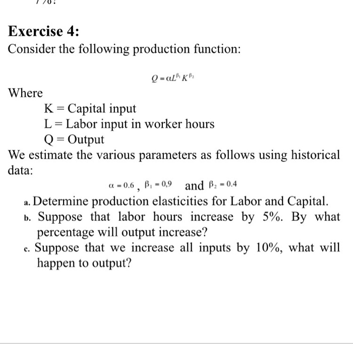 Solved 20! Exercise 4: Consider The Following Production | Chegg.com