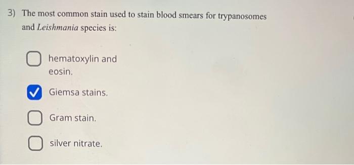 Solved 3) The most common stain used to stain blood smears | Chegg.com